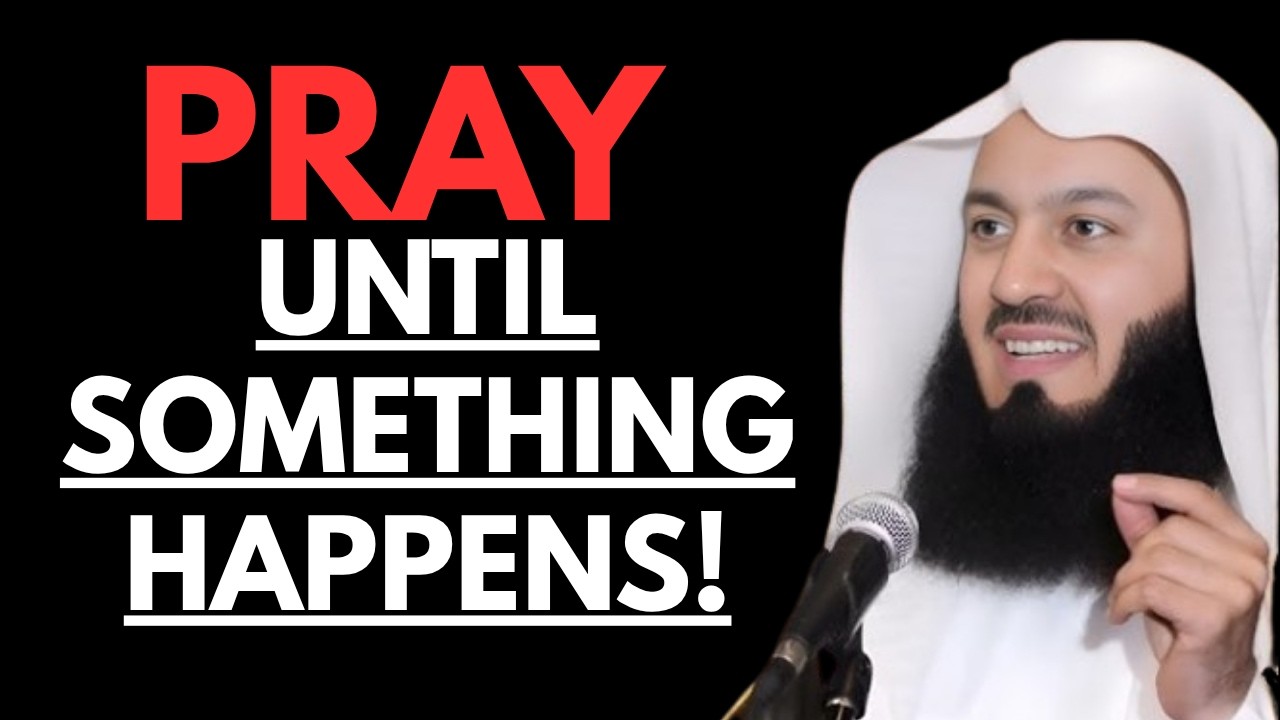 Make Dua Until Something Happens! Allah Never Ignores Your Tears | Mufti Menk