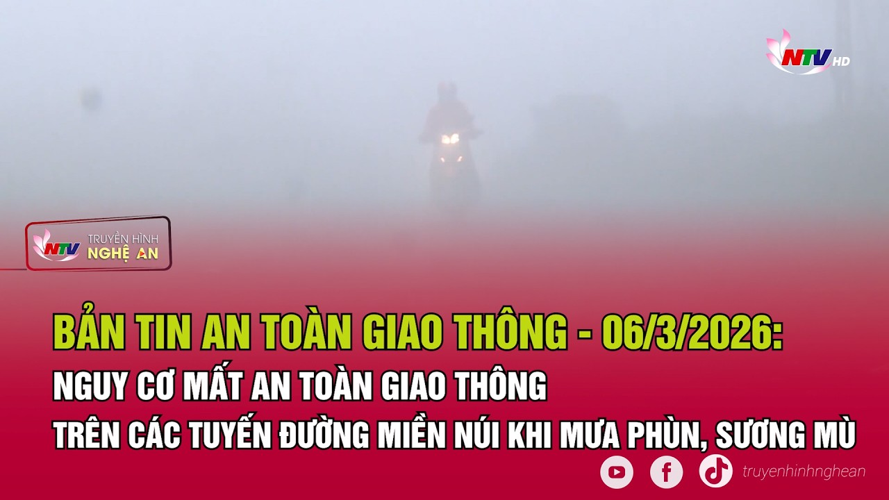 Bản tin An toàn giao thông - 06/03/2026