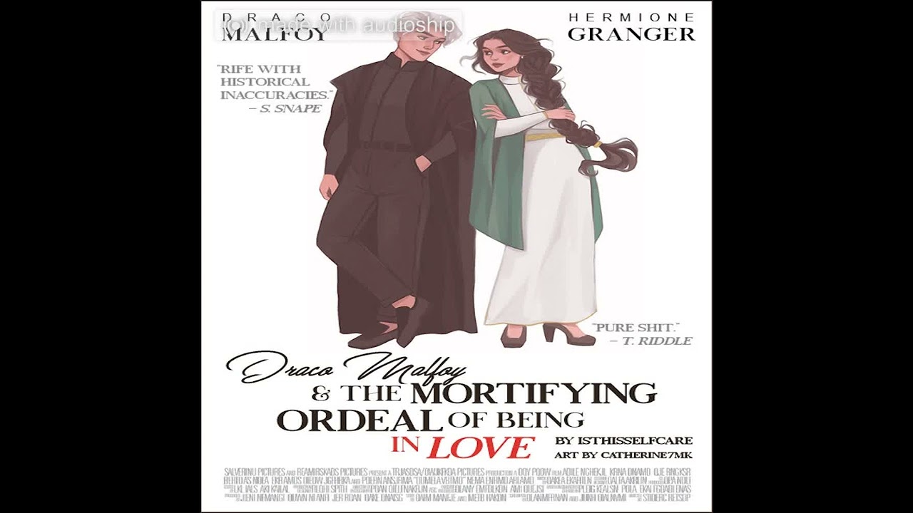 Draco Malfoy and the Mortifying Ordeal of Being in Love  Ch. 1