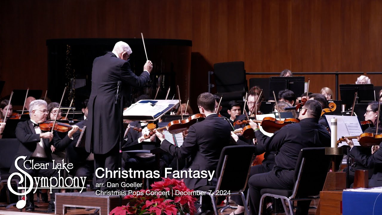 Christmas Fantasy | arr. Dan Goeller | Clear Lake Symphony Orchestra