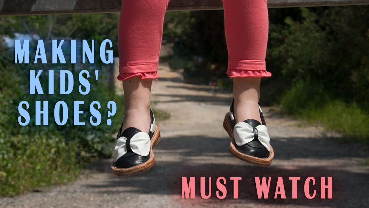 [Live] Making Kids' Shoes? Watch This Before You Start
