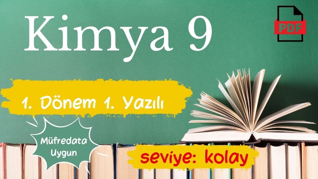 KİMYA 9. Sınıf 1. Dönem 1. Yazılı Soruları KOLAY Yeni Müfredat Maarif Model Yazılı hazırlık +PDF