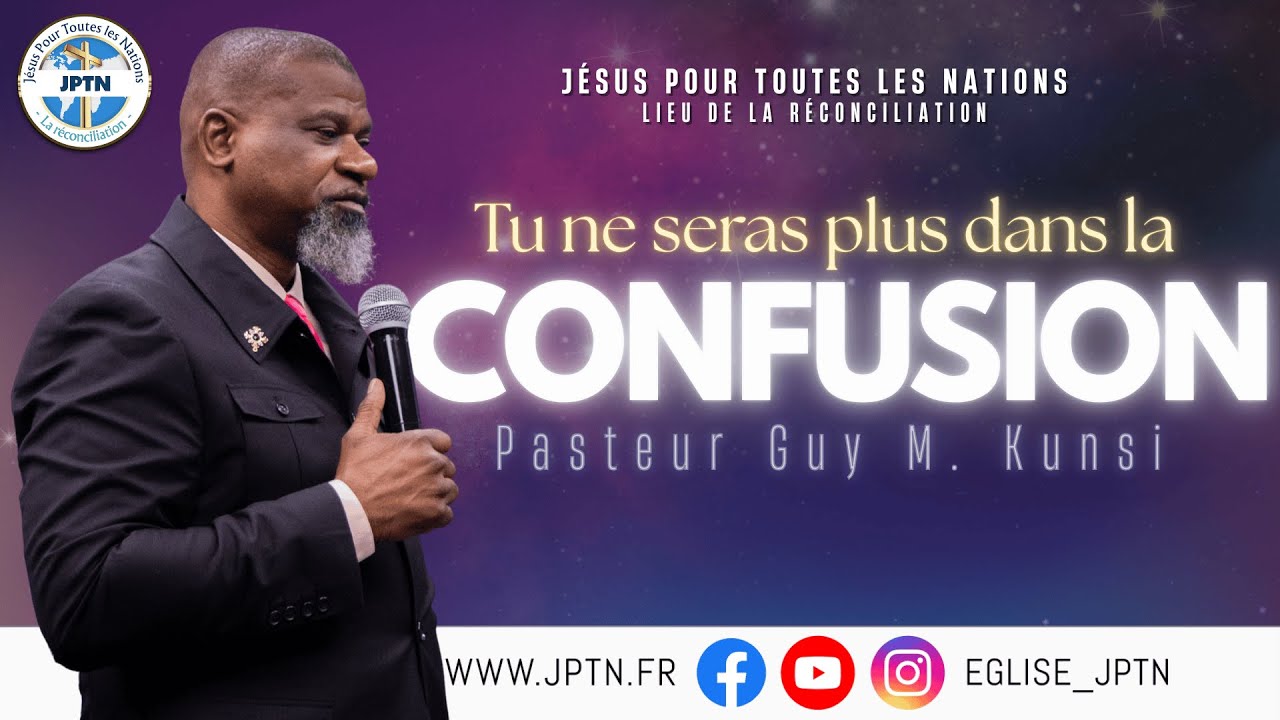 Tu ne sera plus dans la confusion | Pst Guy M. KUNSI