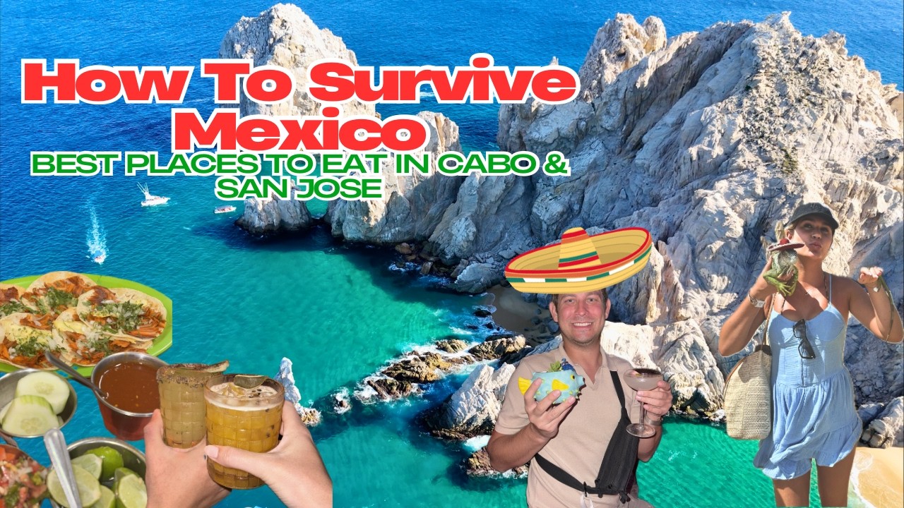 🇲🇽The Do’s & Don’ts to Mexican food in Cabo & San Jose ! A Guide to the TOP foods In Mexico 2025🇲🇽mx