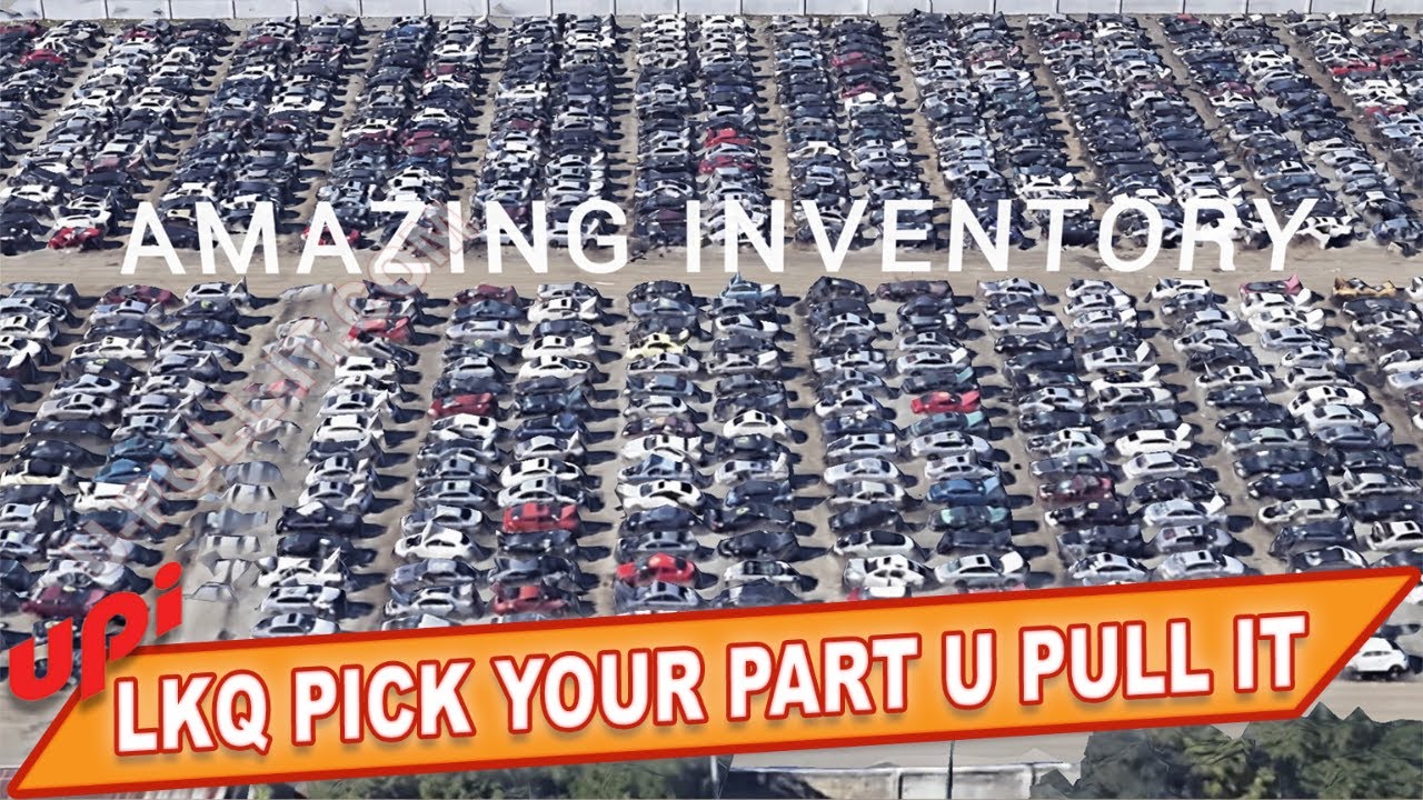 LKQ PICK YOUR PART U PULL IT JUNKYARD INVENTORY OF JUNK CARS