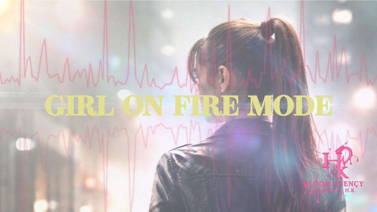 GIRL ON FIRE MODE｜止まれない夜を走る、覚醒の一曲