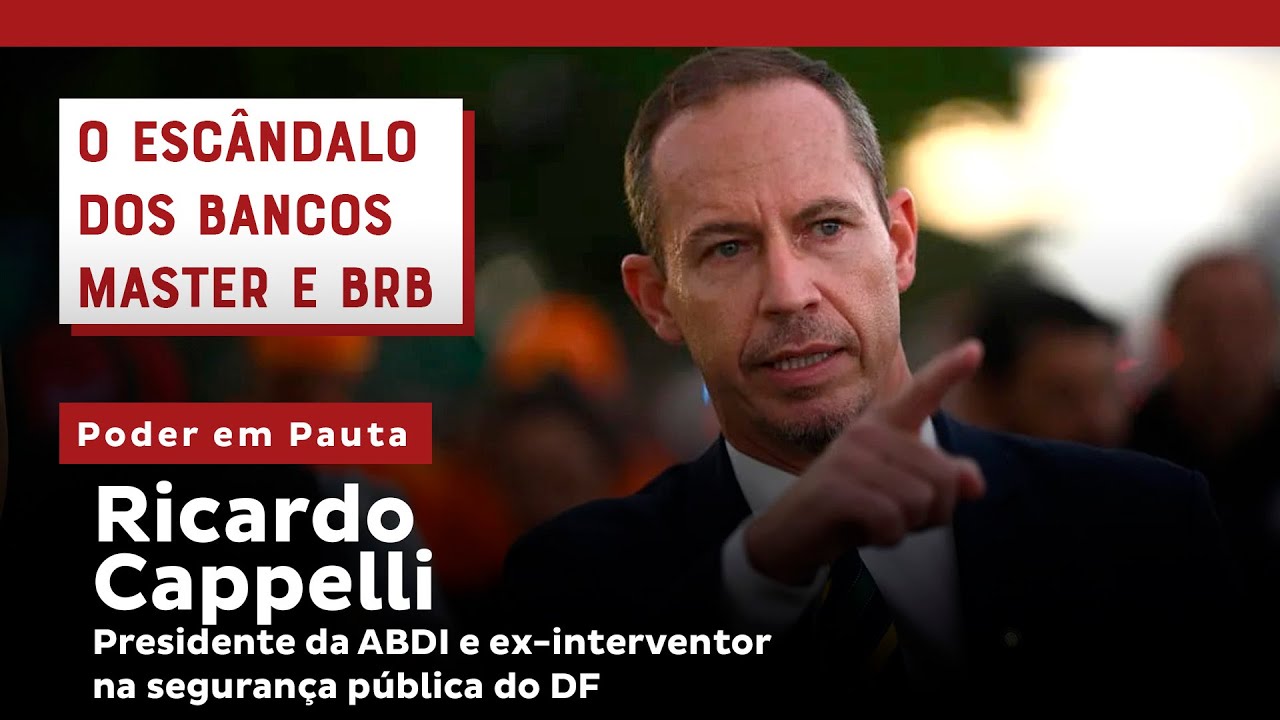 BRB aceitou prejuízo para salvar Master por comando de Ibaneis, diz Cappelli | Poder em Pauta