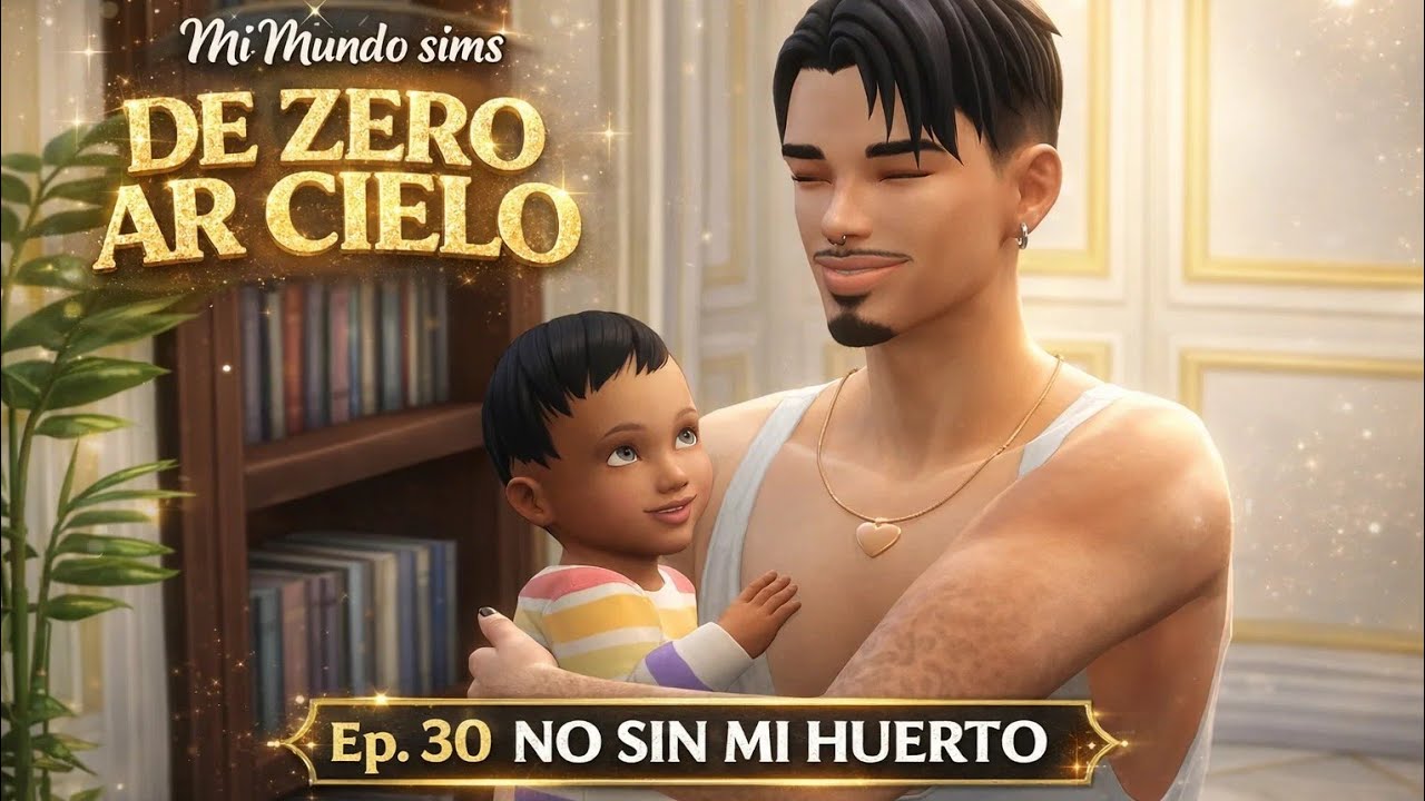 [ESP/Eng?] SERIE: DE ZERO AR CIELO EP30 NO SIN MI HUERTO  #TheSims4 #sims