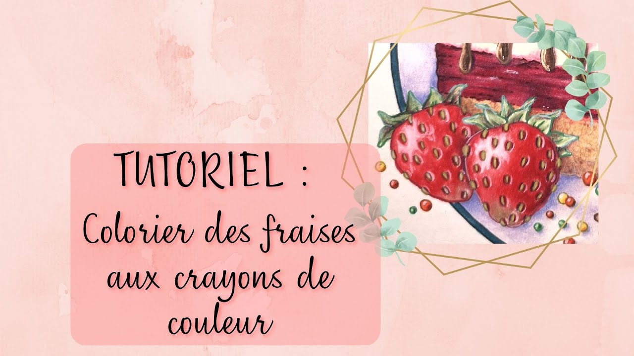Tuto coloriage : Colorier une fraise aux crayons de couleur
