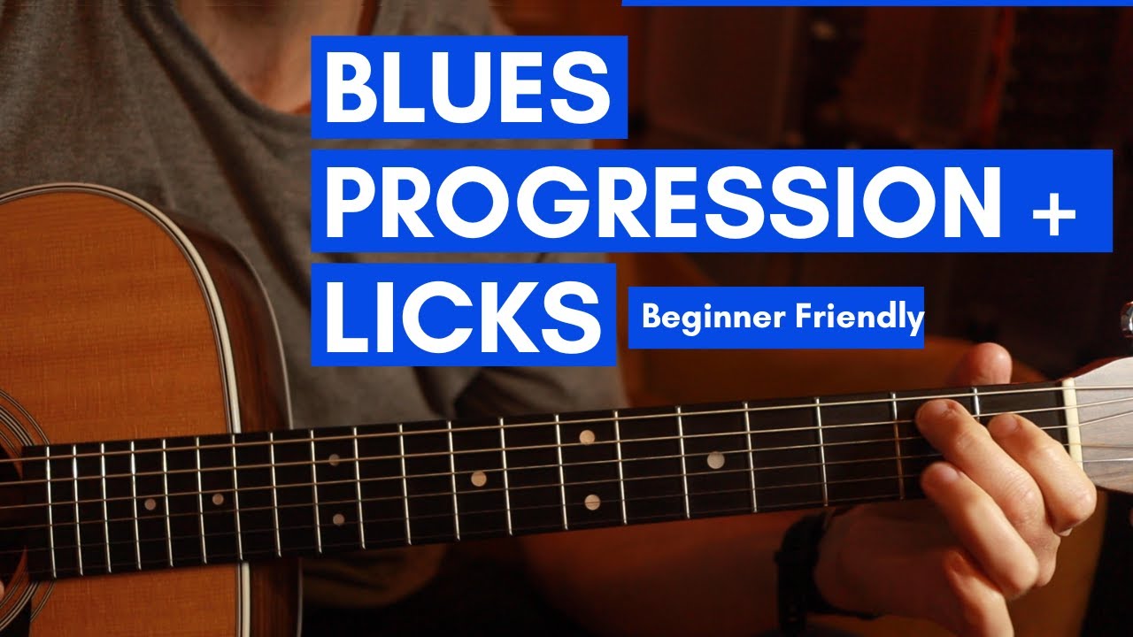 Blues Progression + Licks - Beginner - Intermediate