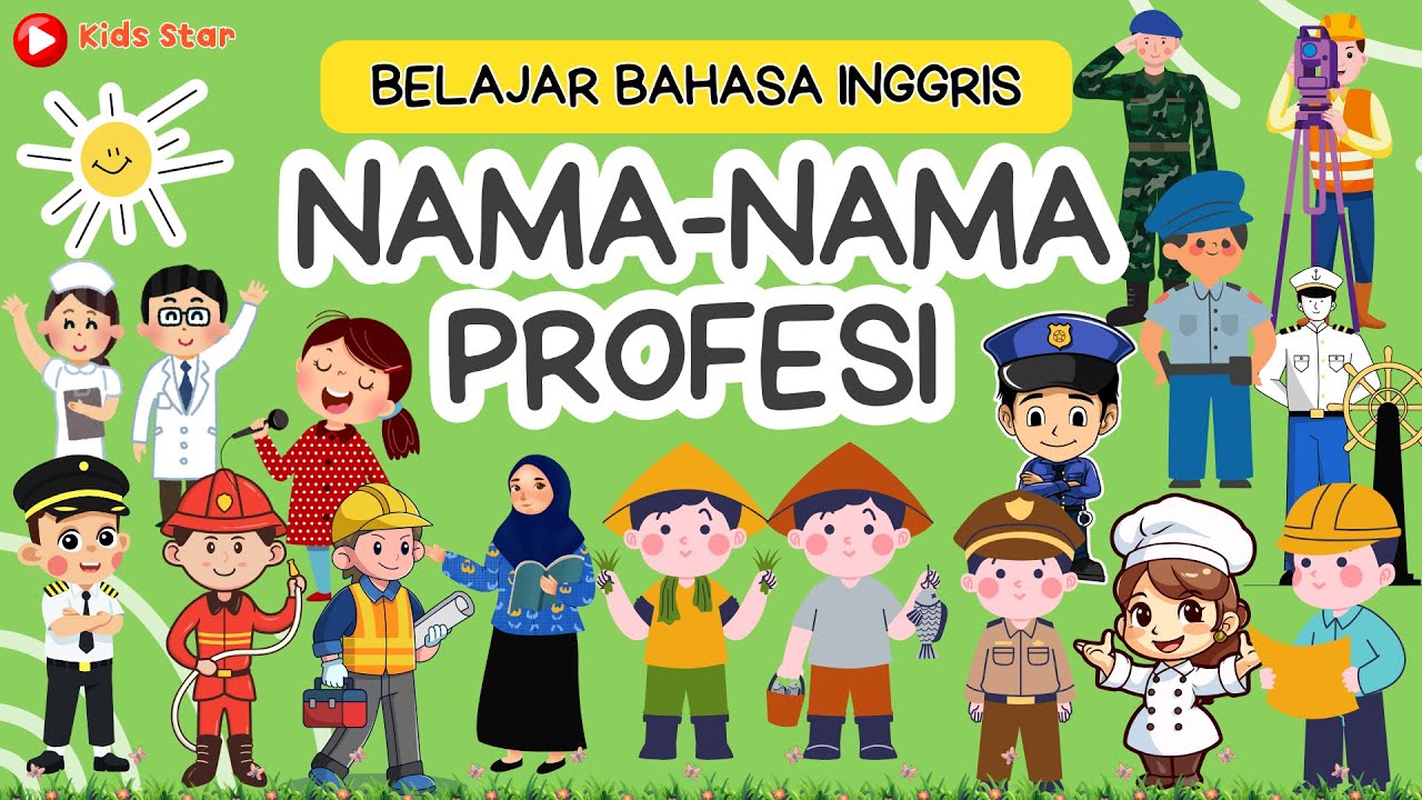 BELAJAR MENGENAL PROFESI DAN PEKERJAAN DALAM BAHASA INGGRIS - LEARN PROFESSION AND JOBS OCCUPATION
