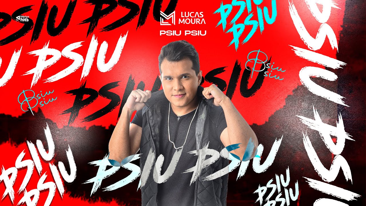 Psiu Psiu - Lucas Moura (Clipe Oficial)