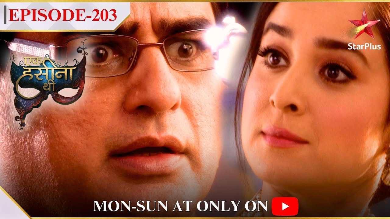Ek Hasina Thi | Season 1 | Episode 203 | Sakshi ke gunpoint par hai Rajnath!