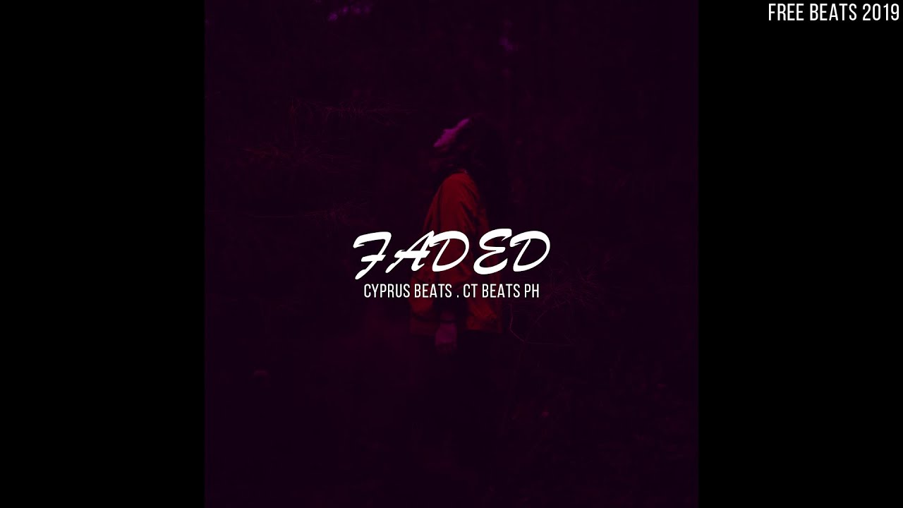 Faded - Cyprus Beats & CT Beats PH (Free Beats 2019)