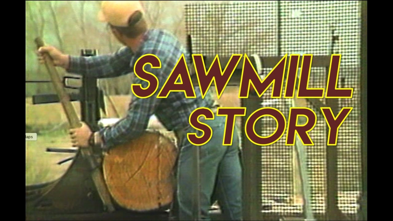 A Sawmill Story
