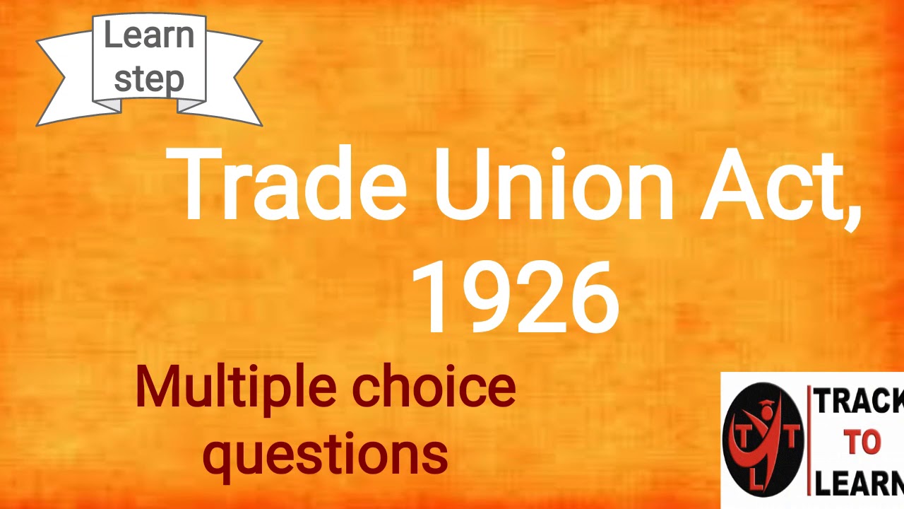 MCQs of The Trade Union Act, 1926