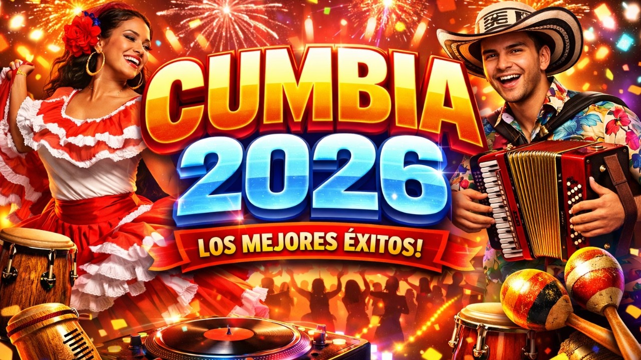 Cumbia Mix 2026 🌴 Las Mejores Cumbias Latinas del Momento