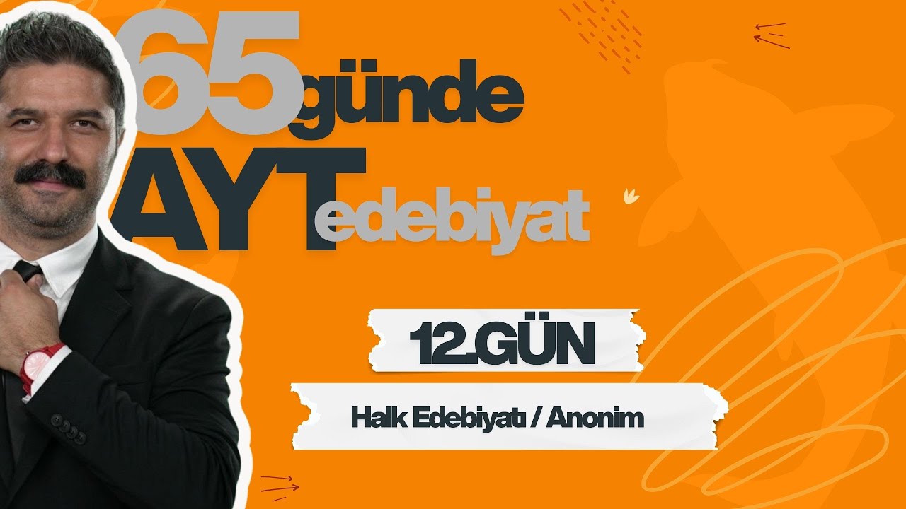 12.GÜN | Halk Edebiyatı | Anonim | 65 Günde AYT Edebiyat Kampı