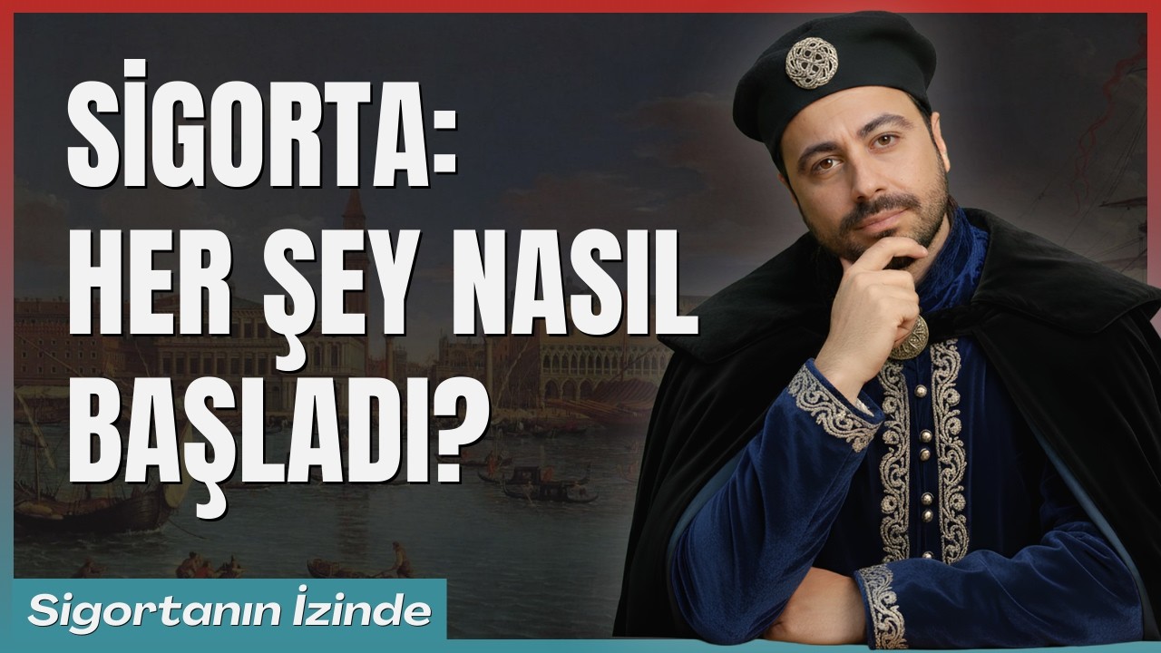 Sigortanın Doğuş Hikâyesi: Her Şey Nasıl Başladı? | Hasan Meral - Sigortanın İzinde #01