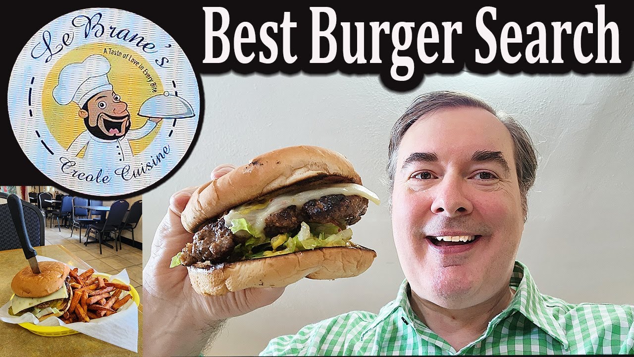 Best Burger Search: New Orleans Travel Vlog at LeBrane’s Creole Cuisine in Westwego, LA