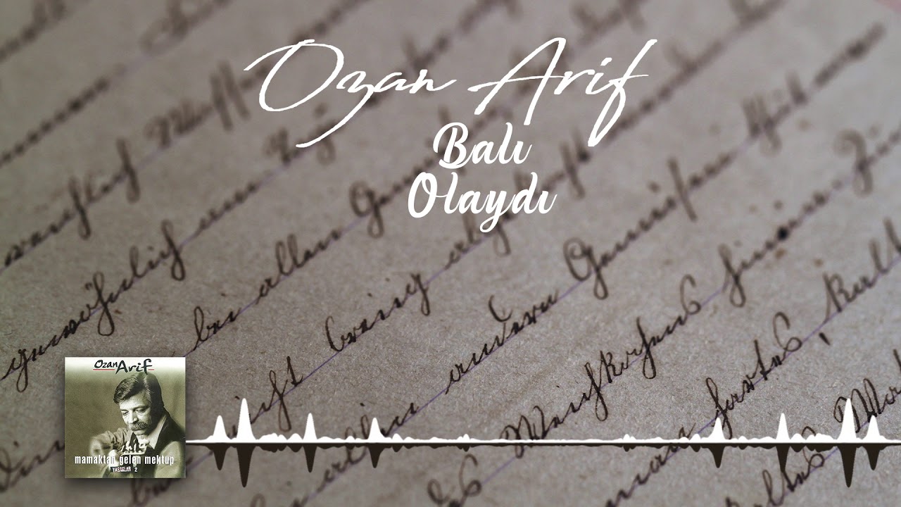 Ozan Arif - Balı Olaydı
