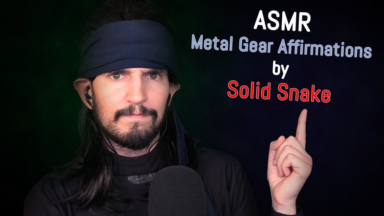ASMR Roleplay(ish) Metal Gear Affirmations by Solid Snake