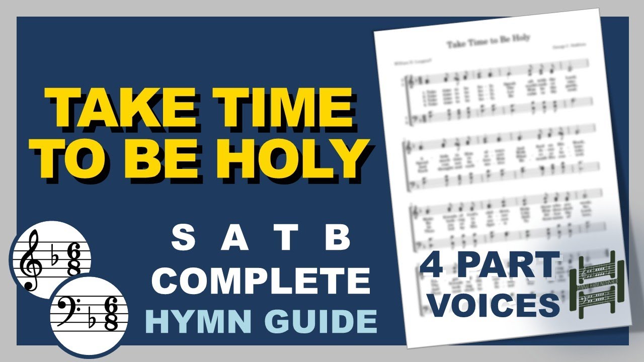 Take Time to be Holy | Full SATB Hymn Guide | F Major