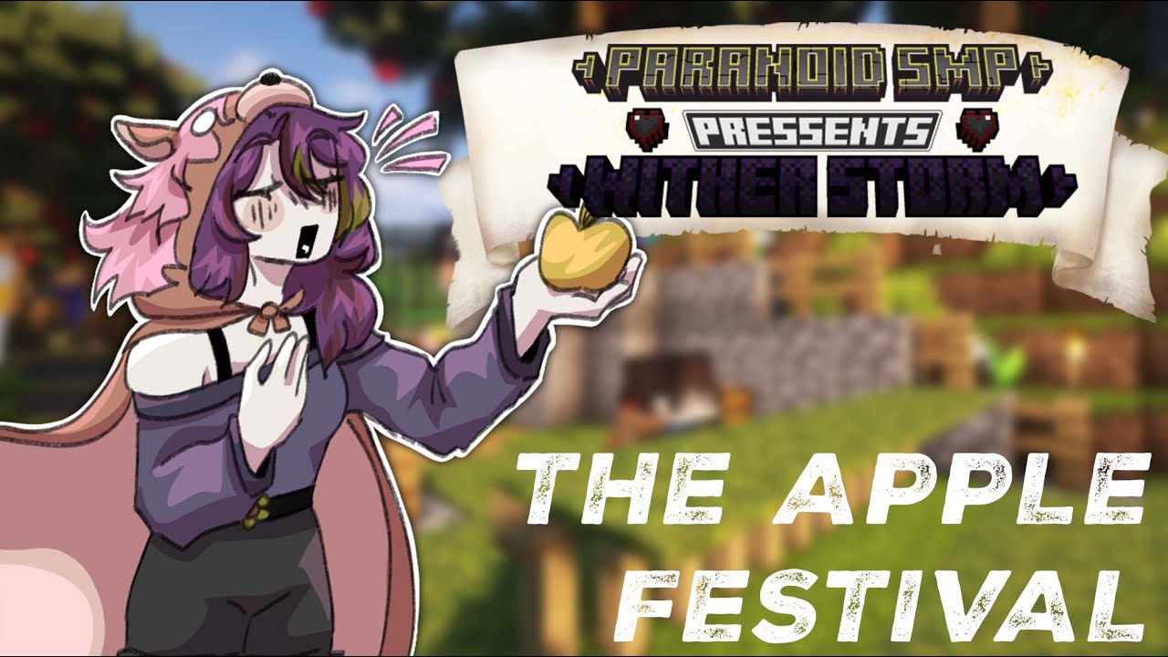 THE APPLE FESTIVAL | PARANOID SMP