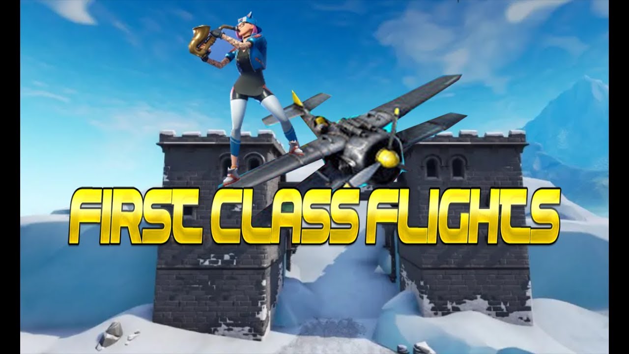 First Class Flights (Fortnite Battle Royale)