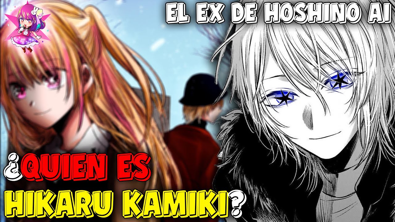 🔥¿Quién es Hikaru Kamiki?🤔El asesino de estrellas💀 [Oshi no Ko manga]