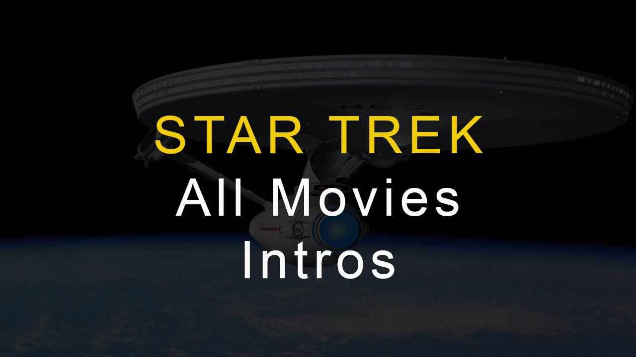 Star Trek - Evolution of movie openings (all 12 movies)