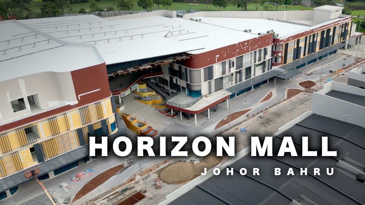 Новости о развитии HORIZON MALL - Искандар Путери - Джохор