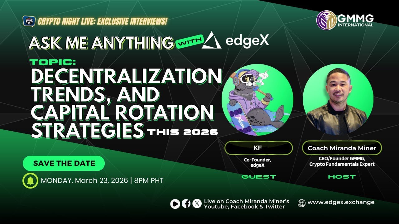 AMA with edgeX: Decentralization Trends & Capital Rotation Strategies for 2026 | Crypto Night Live
