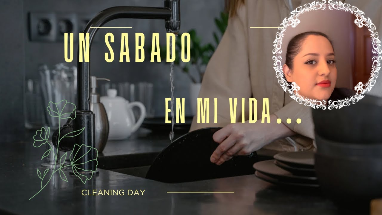 Un sábado en mi vida | Sábados de limpieza al hogar…
