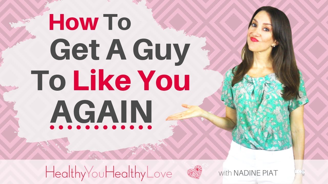 How To Make Him Like You AGAIN (And Get Him To Commit)