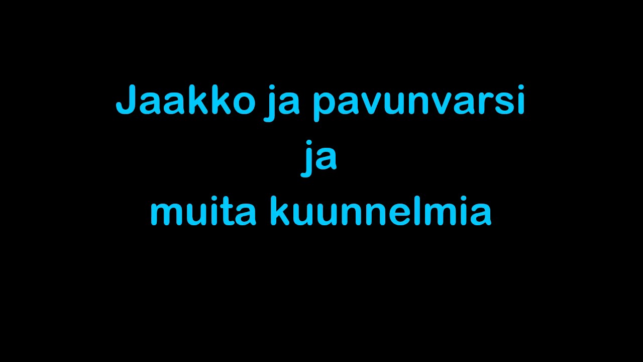 Jaakko ja pavunvarsi + muita kuunnelmia