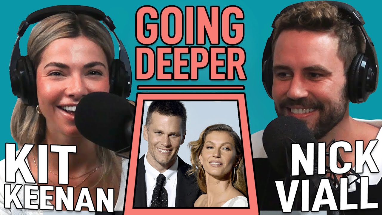 Going Deeper With Kit Keenan - F*ckBoy Dating, Plus Powercouples: Tom & Gisele/Adam & Behati