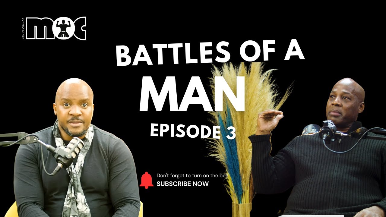 Battles of Man - Manhood in Crisis - Identity Success Character: Jabu Zwane and Renaldo Brown