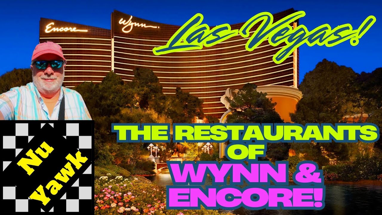 🟡 Las Vegas | Restaurant Guide For Visitors To The Wynn & Encore! Which Is Right For You? I'll Help!