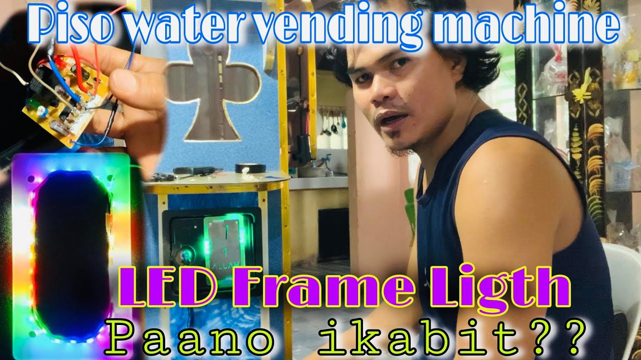 Paano ikakabit ang LED Frame light ng Water Vending Machine
