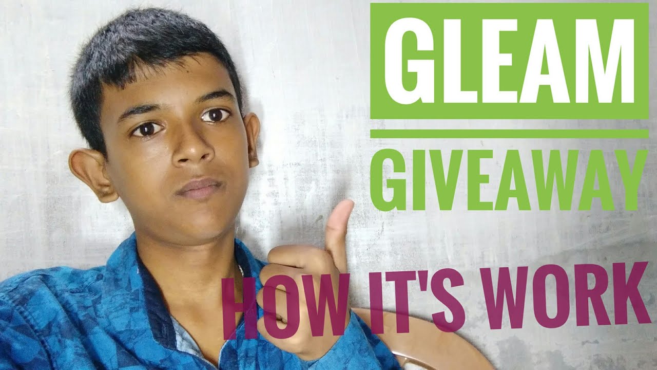 What is Gleam Giveaway??  How it's work??