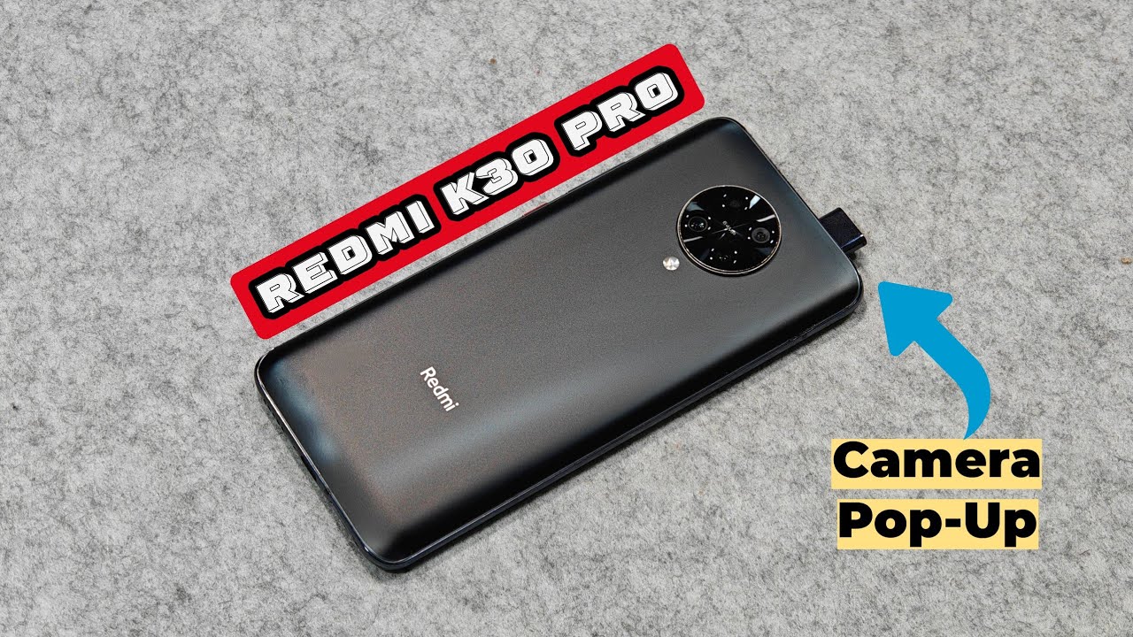 Redmi K30 Pro Zoom Edition - Camera "Thò Thụt" Hot Trend một thời