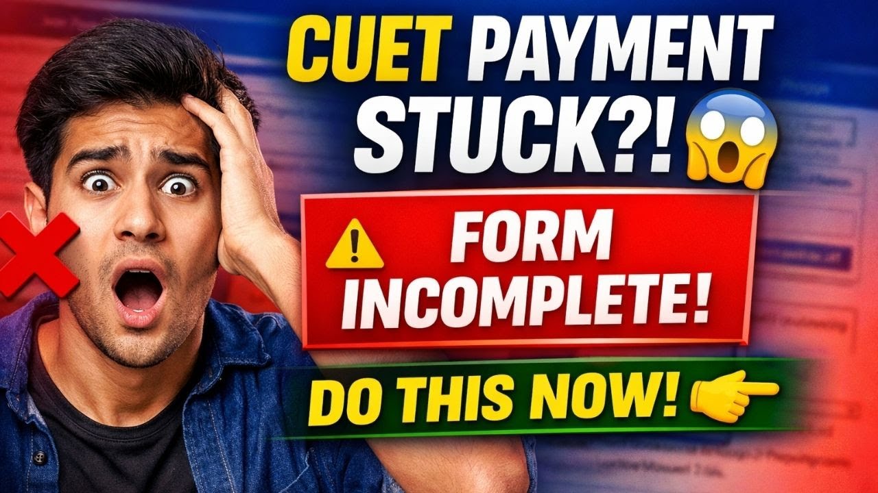 🚨 CUET Payment Stuck? Form Incomplete Problem FIX | Do This Now!