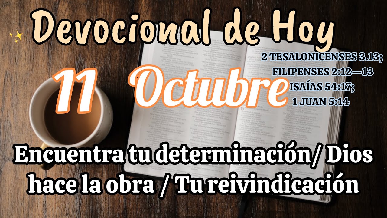 Devocional del d&iacute;a de hoy 11 Octubre | Devocional | Devocionales para empezar el d&iacute;a con Dios