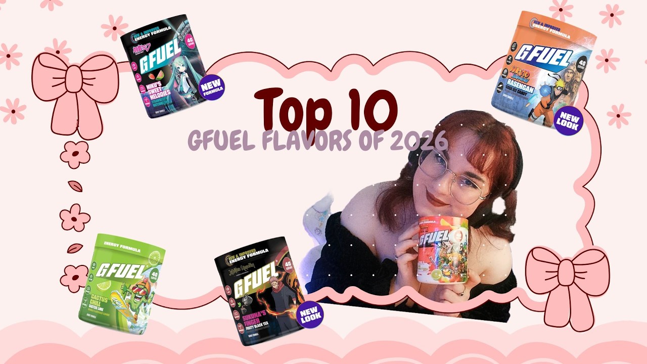 My Top 10 #gfuel Flavors of 2026