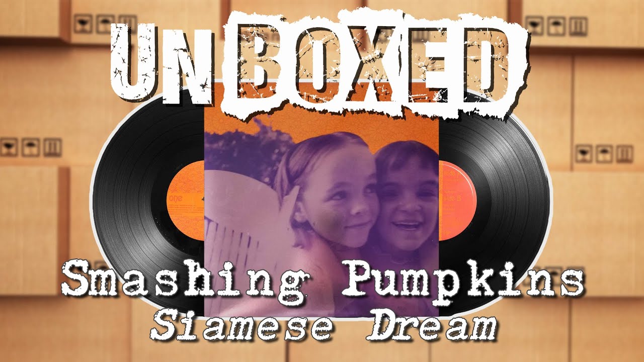 Unboxed - Smashing Pumpkins - Siamese Dream