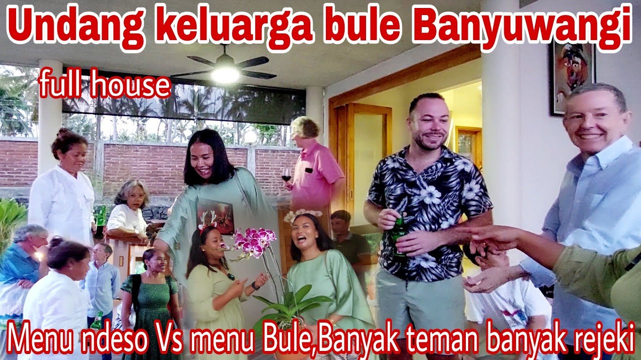 UNDANG KELUARGA BULE BANYUWANGI‼️MENU bule Vs menu ndeso || Anak lanang & Suami turun kedapur MASAK
