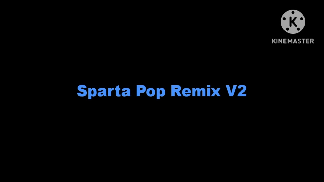 [Reupload] Sparta Pop Base V2