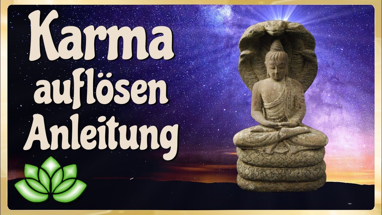 Geführte Meditation Karma auflösen Anleitung