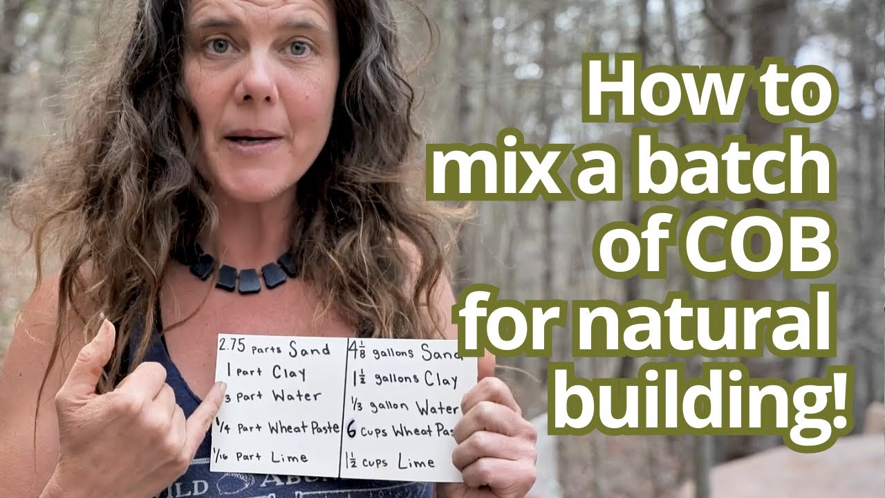 How to Make a Batch of Cob for Natural Building Construction: excerpt from Online Tiny House Academy
